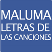 ”Maluma Letras de Las Canciones