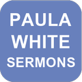 ”Paula White Sermons