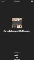 Cleverlydesignedlife&busines poster