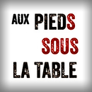 Aux Pieds sous la Table APK