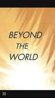 beyond the world Cartaz