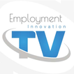 Employment Innovation TV