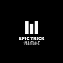 EPIC TRICK APK