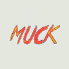 MUCK APK