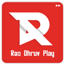 Rao Dhruv Play APK