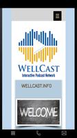 WellCast Affiche