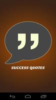 Best Success Motivate Quotes poster