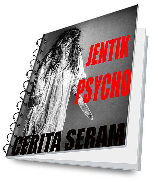 Psycho cerita novel seks