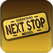 Next Stop Querétaro