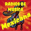 ”Radios De Musica Mexicana