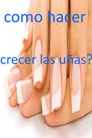 Como Hacer Crecer Las Uñas 海报