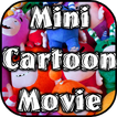 Mini Cartoon Movie