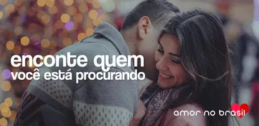 Amor no Brasil - Encontro, Chat e Amigos