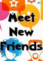 Meet new friends poster