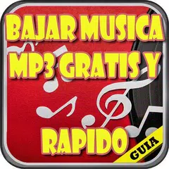 Bajar Musica MP3 Gratis Facil y Rapido Guia APK download