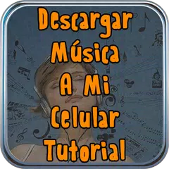 Descargar Musica A Mi Celular Android Tutorial アプリダウンロード