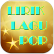 Lirik Lagu Pop