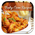 Baby Corn Recipes Guide