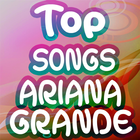 Top Songs Ariana Grande icon