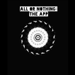 All or Nothing: The App