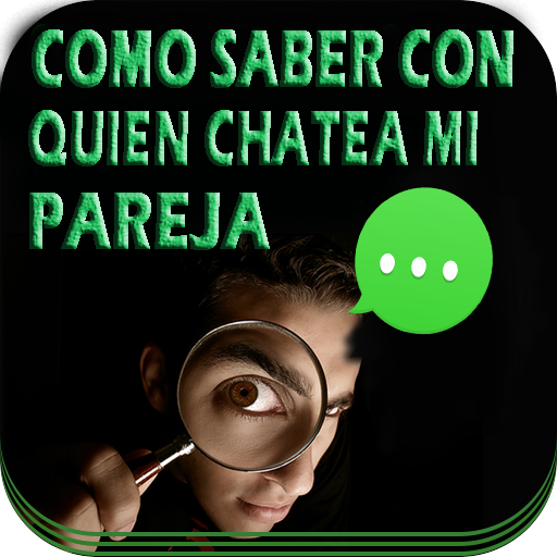 Como Saber Con Quién Chatea Mi Pareja Guía