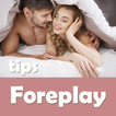 Sex Foreplay Tips