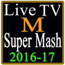 Live TV Mc Super Mash 2016-17 APK