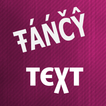 Fancy Text  For Chats