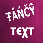 Fancy Text  For Chats icône