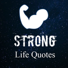 ikon Strong Life Quotes