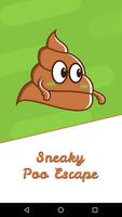 Sneaky Poo Escape Plakat