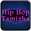 All Songs Of Hip Hop Tamizha Complete APK