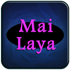 All Songs of Mai Laya Complete icône