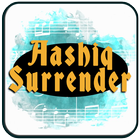All Aasiq Surrender Songs Full icon