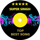 Top SUPER SINGH Hit Songs