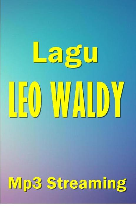 Dangdut Kenangan LEO WALDY Lengkap for Android - APK Download