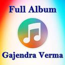 ALL Songs GAJENDRA VERMA Full APK