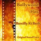 ALL Songs Bareilly Ki Barfi Hindi Movie icône