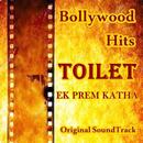 ALL Songs TOILET - Ek Prem Katha Hindi Movie Full aplikacja