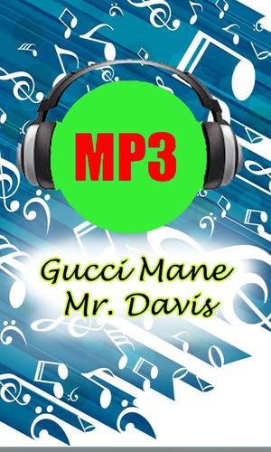 Download Gucci Mane - Mr. Davis 1.0 Android APK