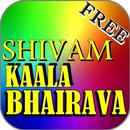 Best songs  SHIVAM - Kaala Bhairava APK