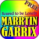 SONG MARTIN GARRIX - Scared to be Lonely aplikacja
