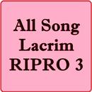 All Songs Lacrim RIPRO 3 APK