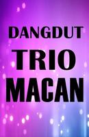 Lagu Trio Macan terbaru 2017 poster