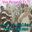 Felipe Peláez - Vivo Pensando En Ti Música