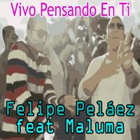 Felipe Peláez - Vivo Pensando En Ti Música Affiche