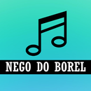 NEGO DO BOREL - Você Partiu Meu Coração Música APK