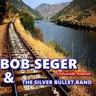 ikon ALL Songs Bob Seger & The Silver Bullet Band Full