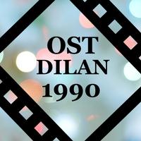 Dilan 1990 Ost Mp3 poster