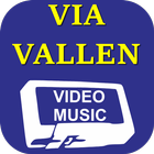 VIDEO MUSIC VIA VALLEN SPECIAL icône